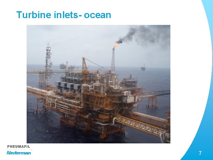 Turbine inlets- ocean 7 