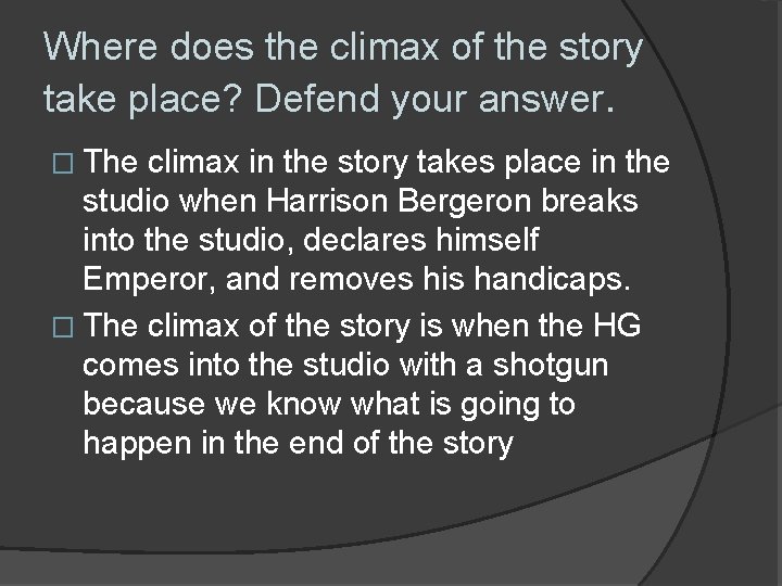 Group Discussion Questions HARRISON BERGERON Identify the protagonist