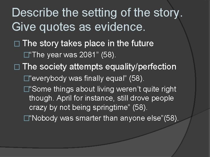 Group Discussion Questions HARRISON BERGERON Identify the protagonist