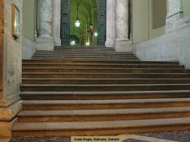Scala Regia, Vaticano. Bernini 