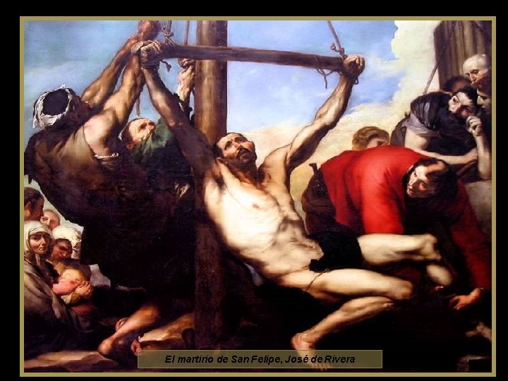 El martirio de San Felipe, José de Rivera 
