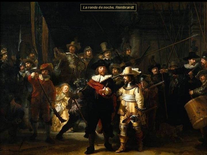 La ronda de noche. Rembrandt 