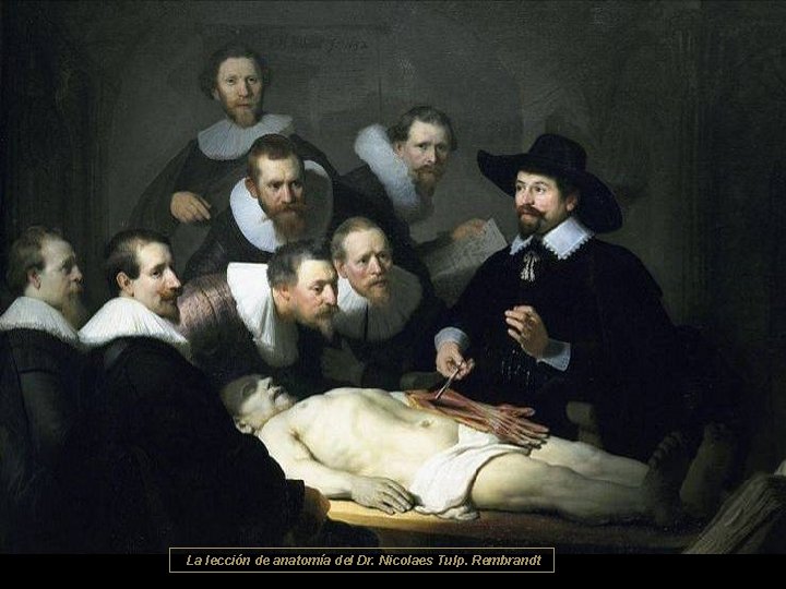 La lección de anatomía del Dr. Nicolaes Tulp. Rembrandt 