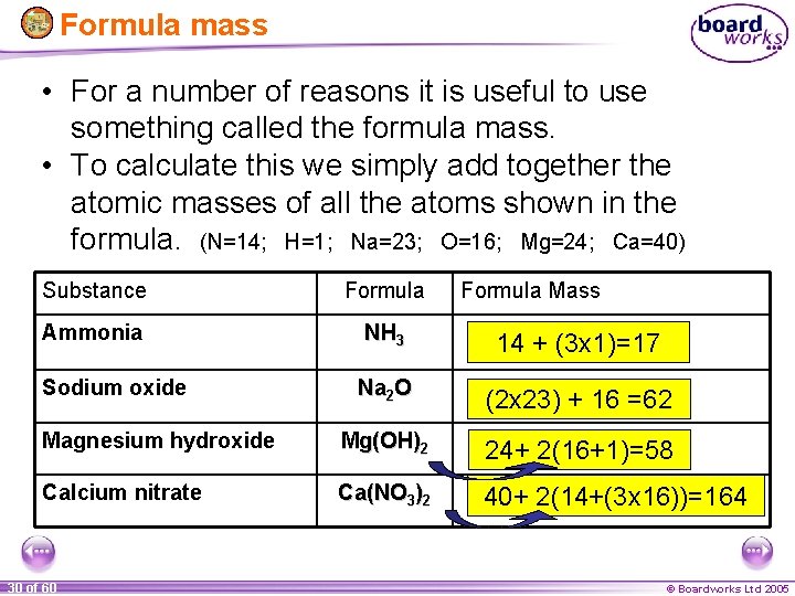 Formula mass • For a number of reasons it is useful to use something