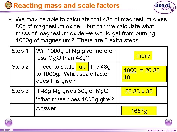 Reacting mass and scale factors • We may be able to calculate that 48