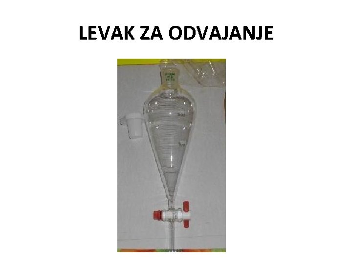 LEVAK ZA ODVAJANJE 