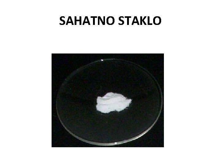 SAHATNO STAKLO 