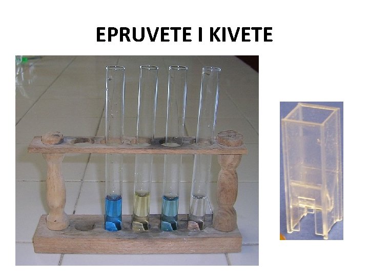 EPRUVETE I KIVETE 