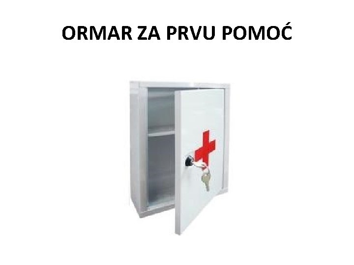 ORMAR ZA PRVU POMOĆ 