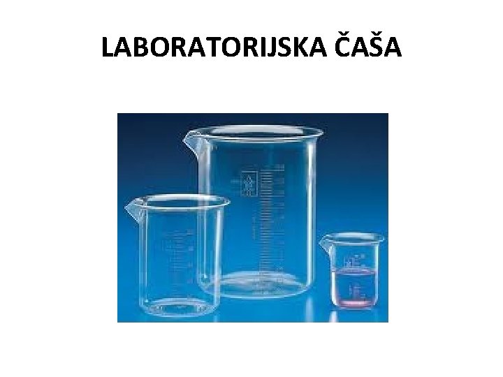 LABORATORIJSKA ČAŠA 