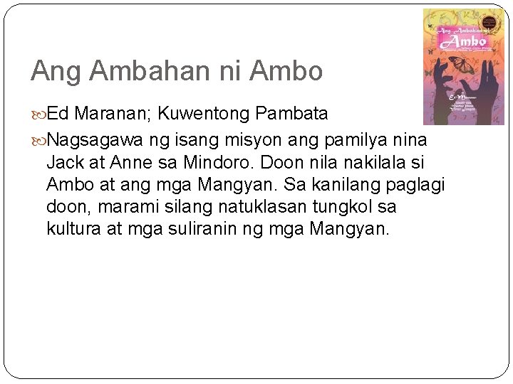 Ang Ambahan ni Ambo Ed Maranan; Kuwentong Pambata Nagsagawa ng isang misyon ang pamilya