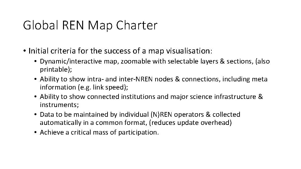 Global REN Map Charter • Initial criteria for the success of a map visualisation: