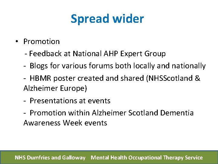 Spread wider • Promotion - Feedback at National AHP Expert Group - Blogs for