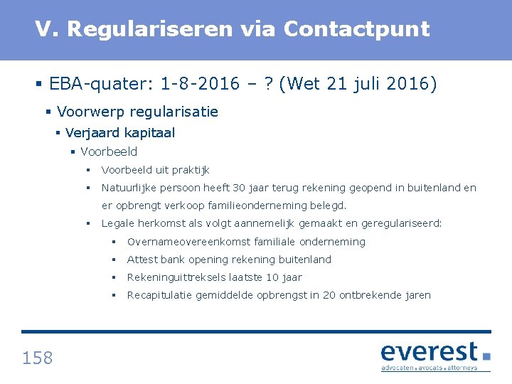 Titel V. Regulariseren via Contactpunt § EBA quater: 1 8 2016 – ? (Wet