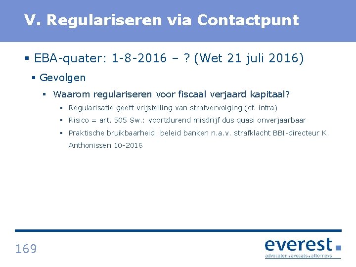 Titel V. Regulariseren via Contactpunt § EBA quater: 1 8 2016 – ? (Wet