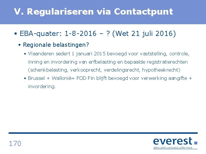 Titel V. Regulariseren via Contactpunt § EBA quater: 1 8 2016 – ? (Wet