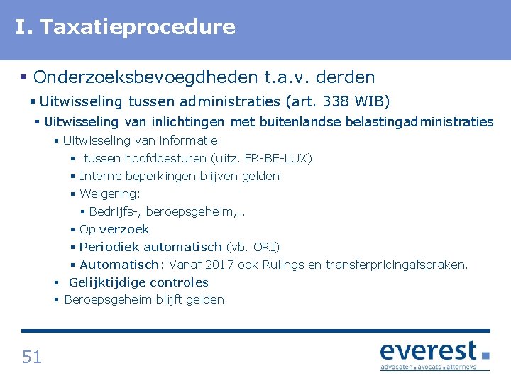 I. Titel Taxatieprocedure § Onderzoeksbevoegdheden t. a. v. derden § Uitwisseling tussen administraties (art.