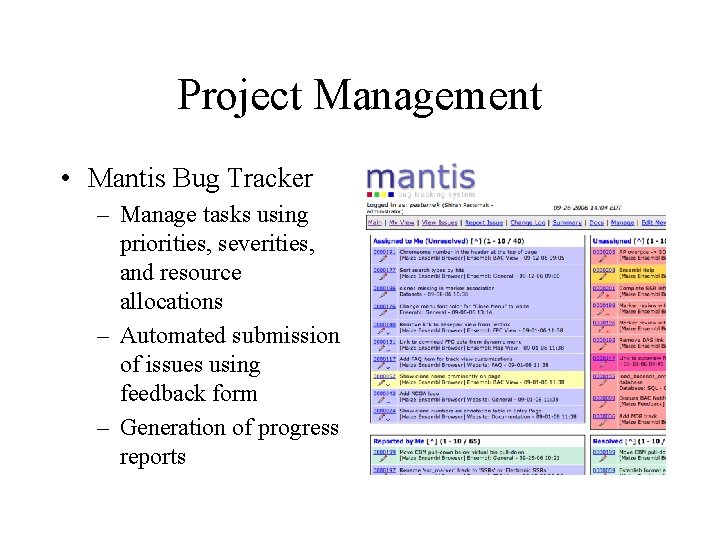 Project Management • Mantis Bug Tracker – Manage tasks using priorities, severities, and resource