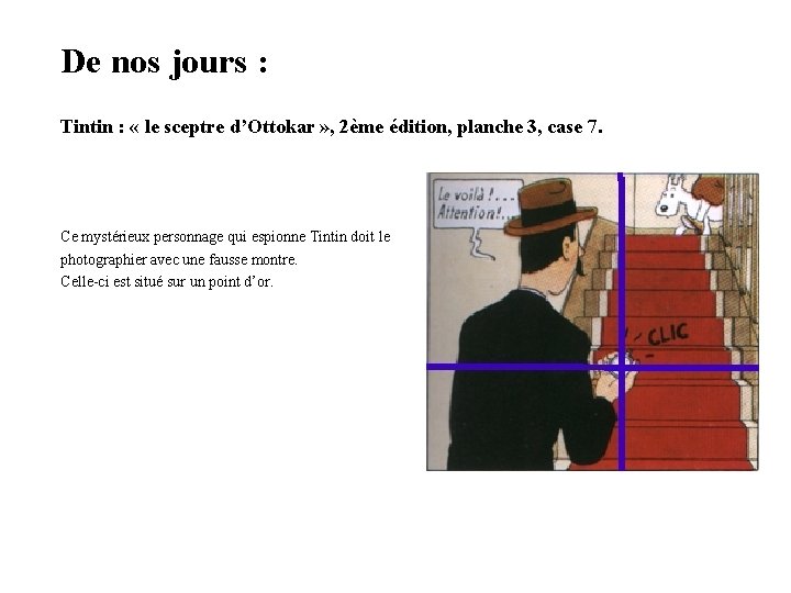 De nos jours : Tintin : « le sceptre d’Ottokar » , 2ème édition,