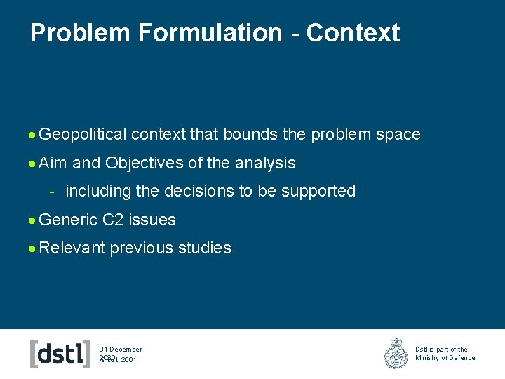 Problem Formulation - Context · Geopolitical context that bounds the problem space · Aim
