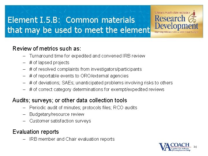 Element I. 5. B: Common materials that may be used to meet the element
