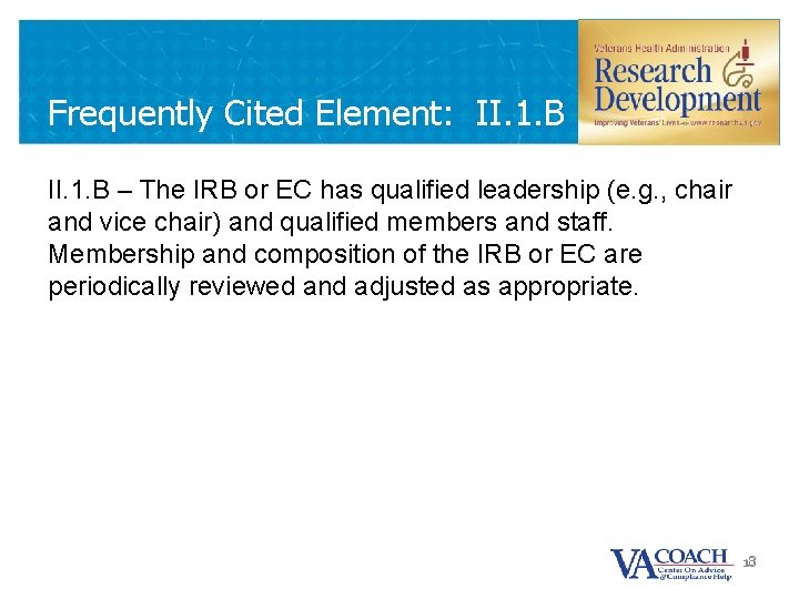 Frequently Cited Element: II. 1. B – The IRB or EC has qualified leadership