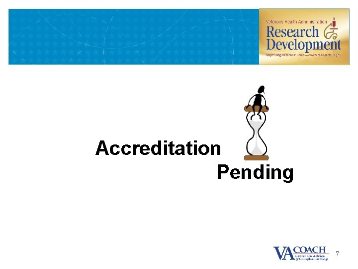 Accreditation Pending 7 