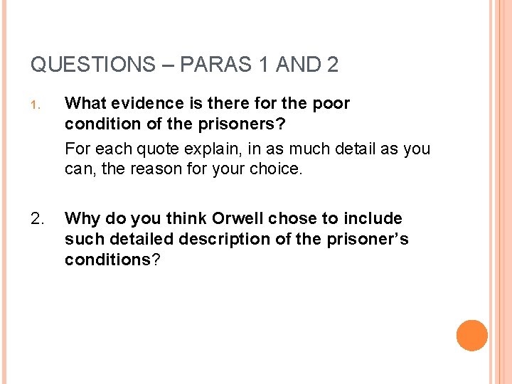 QUESTIONS – PARAS 1 AND 2 1. What evidence is there for the poor