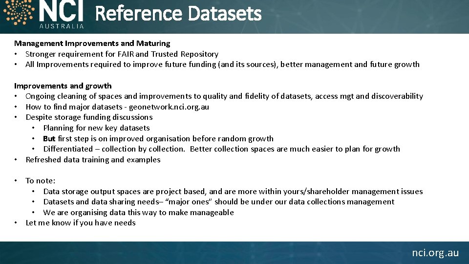Reference Datasets Management Improvements and Maturing • Stronger requirement for FAIR and Trusted Repository