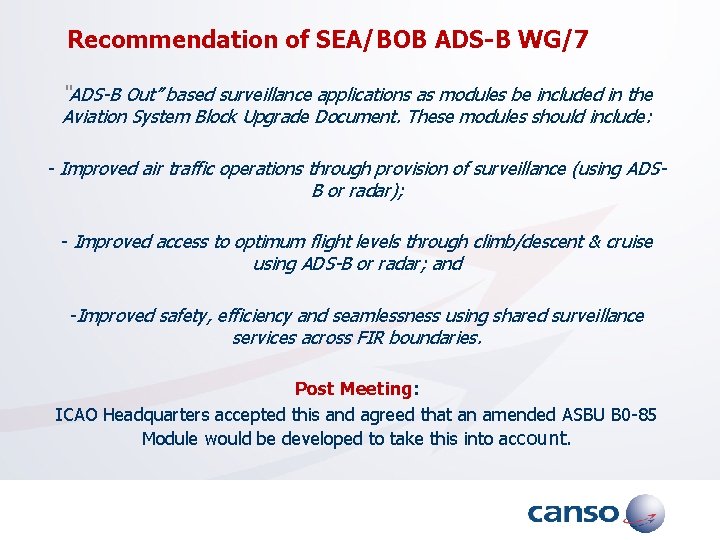 Recommendation of SEA/BOB ADS-B WG/7 “ADS-B Out” based surveillance applications as modules be included