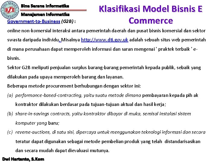 Bina Sarana Informatika Manajemen Informatika Government-to-Business (G 2 B) : Klasifikasi Model Bisnis E