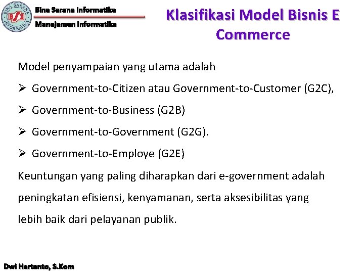 Bina Sarana Informatika Manajemen Informatika Klasifikasi Model Bisnis E Commerce Model penyampaian yang utama