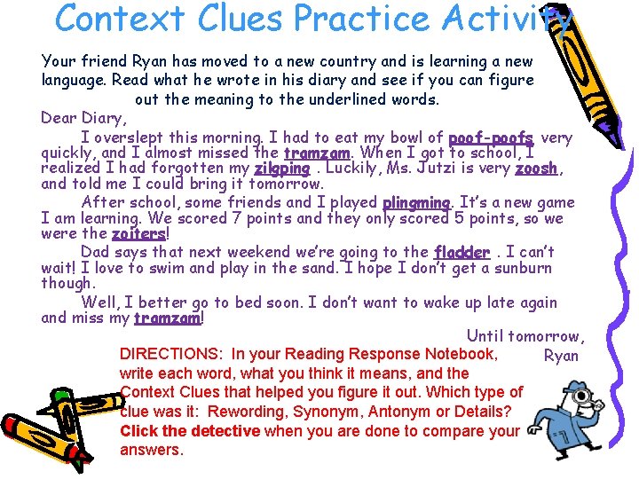 Context Clues Practice Activity Your friend Ryan has moved to a new country and
