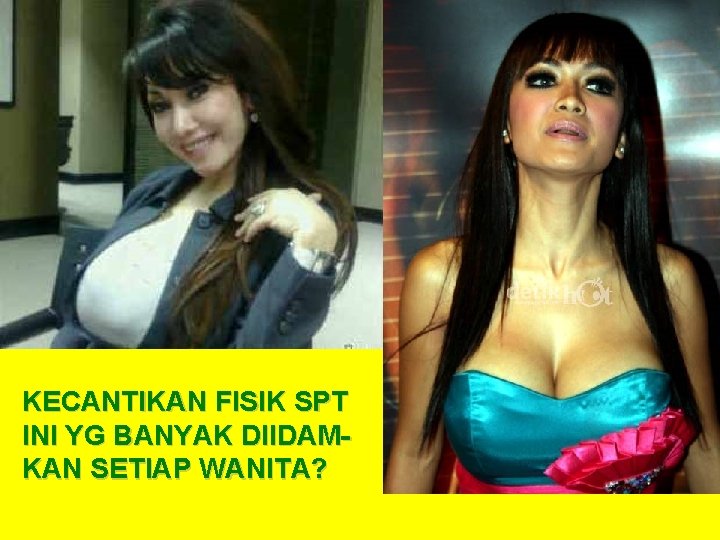 KECANTIKAN FISIK SPT INI YG BANYAK DIIDAMKAN SETIAP WANITA? 