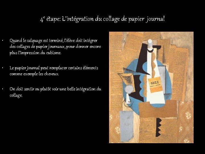 4 e étape: L’intégration du collage de papier journal • Quand le calquage est