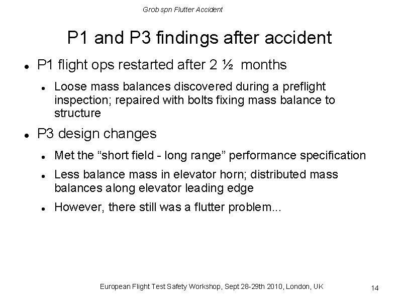 Grob spn Flutter Accident P 1 and P 3 findings after accident P 1