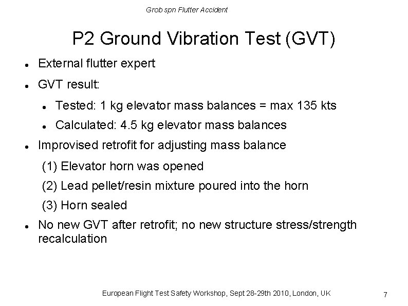 Grob spn Flutter Accident P 2 Ground Vibration Test (GVT) External flutter expert GVT