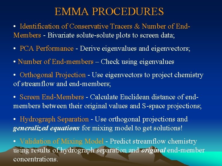 EMMA PROCEDURES • Identification of Conservative Tracers & Number of End. Members - Bivariate