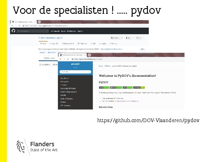 Voor de specialisten ! …. . pydov https: //github. com/DOV-Vlaanderen/pydov 