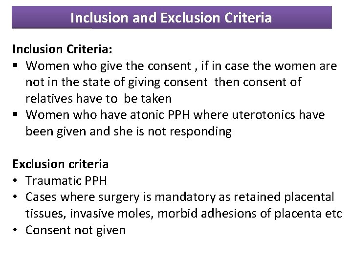 Inclusion and Exclusion Criteria Inclusion Criteria: § Women who give the consent , if