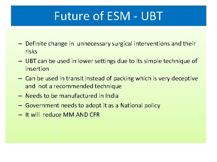 Future of ESM - UBT – Definite change in unnecessary surgical interventions and their