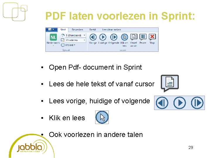 PDF laten voorlezen in Sprint: • Open Pdf- document in Sprint • Lees de