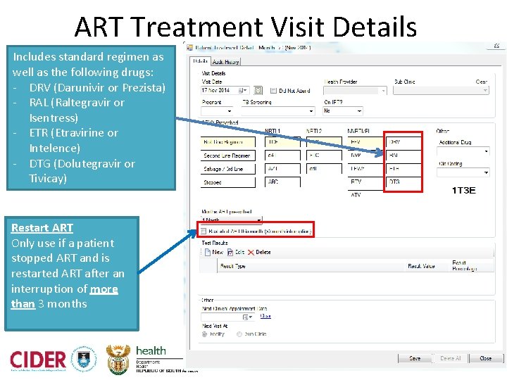 ART Treatment Visit Details Includes standard regimen as well as the following drugs: -