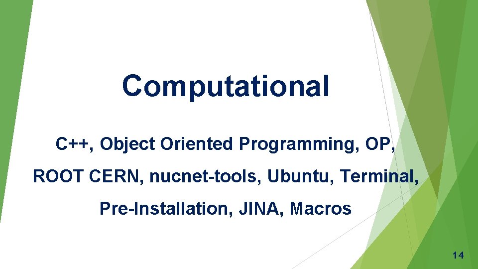 Computational C++, Object Oriented Programming, OP, ROOT CERN, nucnet-tools, Ubuntu, Terminal, Pre-Installation, JINA, Macros
