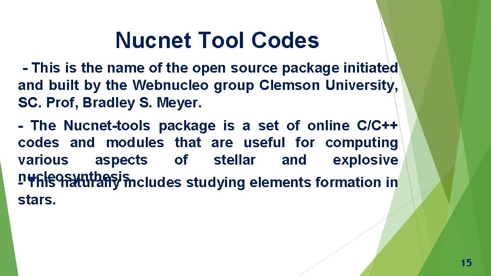 Nucnet Tool Codes - This is the name of the open source package initiated