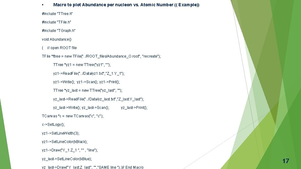  • Macro to plot Abundance per nucleon vs. Atomic Number (( Example)) #include
