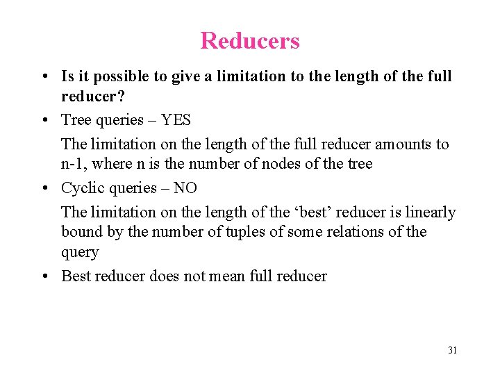 Reducers • Is it possible to give a limitation to the length of the