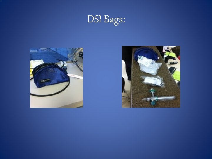 DSI Bags: 