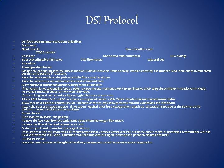 DSI Protocol • • • • • • DSI (Delayed Sequence Intubation) Guidelines Equipment: