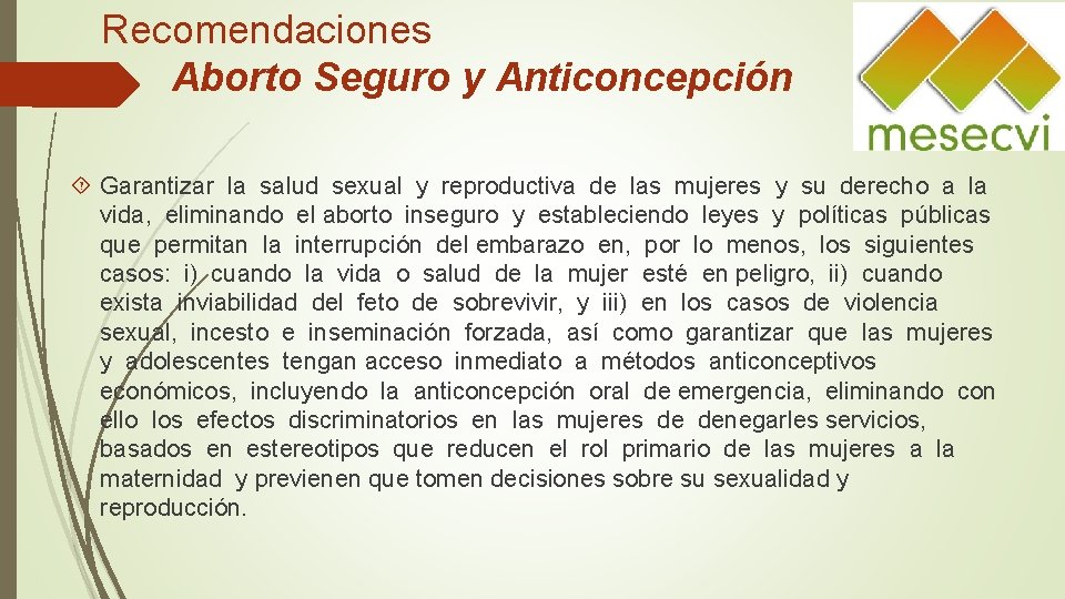 Recomendaciones Aborto Seguro y Anticoncepción Garantizar la salud sexual y reproductiva de las mujeres